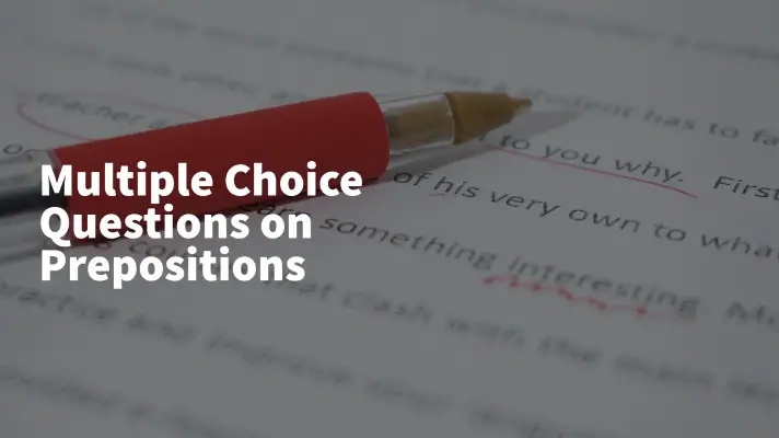 Feature Image of Multiple-Choice Questions on Prepositions
