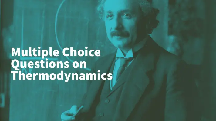 Feature Image of Multiple-Choice Questions on Thermodynamics